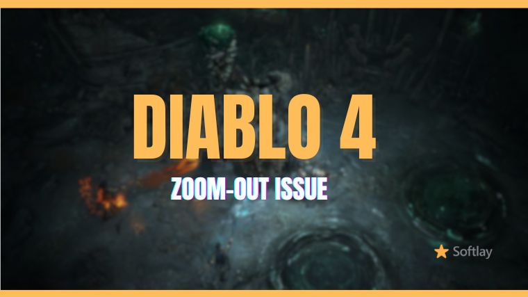 Fix Diablo 4 Zoom Out Issue