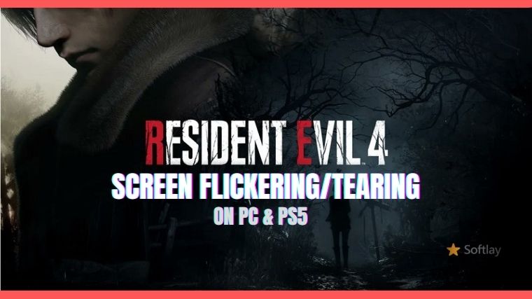 How to fix resident evil 4 remake screen flickering or tearing issue on pc ps5