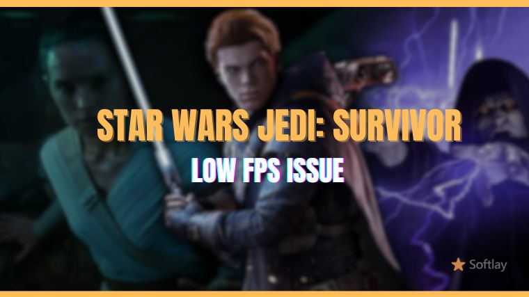 Fix Star Wars Jedi Survivor Lagging, Stuttering 