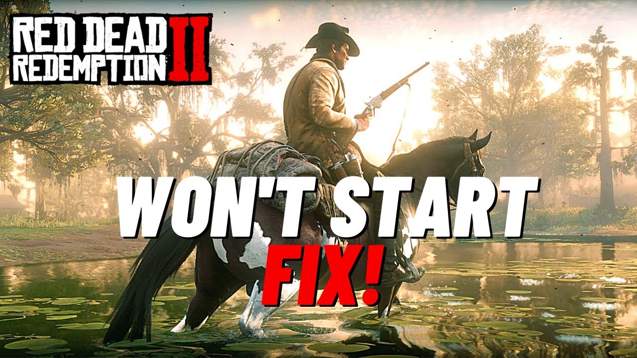 Fix: Red Dead Redemption 2 Won’t Launch Issue 2025